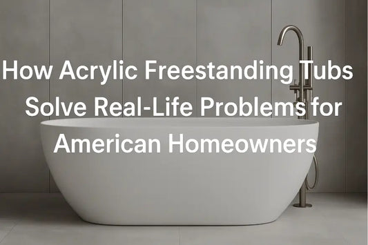How Acrylic Freestanding Tubs Solve Real-Life Problems for American Homeowners at Adecab